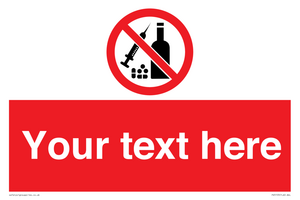 Custom No alcohol or drugs Sign